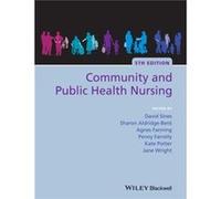 Community and Public Health Nursing David Sines, Agnes Fanning, Kate Potter, Sharon Aldridge - Bent (Auteur)