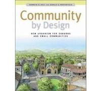 Community by Design: New Urbanism for Suburbs and Small Communities Hall, Kenneth B., Porterfield, Gerald A., Hall Kenneth (Auteur)
