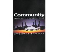 Community by Zygmunt Universities of Leeds and Warsaw Bauman Zygmunt Bauman (Auteur)