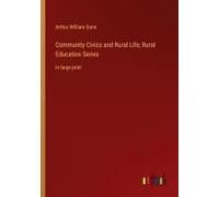 Community Civics And Rural Life; Rural Education Series