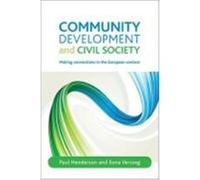 Community Development and Civil Society Ilona Vercseg, Paul Henderson (Auteur)
