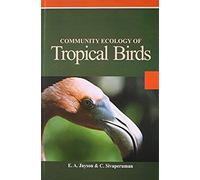 Community Ecology Of Tropical Birds