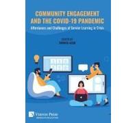 Community Engagement And The Covid-19 Pandemic: Affordances And Challenges Of Service Learning In Crisis (Education)