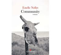 Community - Estelle Nollet - Albin Michel - broché - Roman