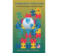 COMMUNITY FORCE ONE: Individual Strengths | Collective Impact.