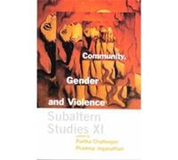 Community, Gender and Violence, Subaltern Studies, 11 Subaltern Studies Conference 1995 Colomb, Pradeep Jeganathan (Auteur)