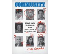 Community Going Back to School with Television's Best Sitcom - Erin Giannini - Bloomsbury Academic - ebook (ePub) - Livre