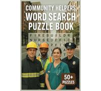 Community Helpers Word Search Puzzle Book: Fun and Educational Word Search Puzzles about Everyday Heroes | Easy to Read Print | 6x9 Inches, 110 Pages | Great Gift for Adults and Teens