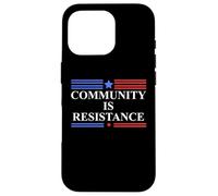 Community is Resistance Anti Fascism Resist No Kings Protest Coque pour iPhone 16 Pro