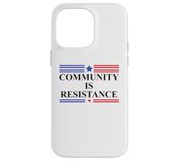 Community is Resistance Resist No Kings Protest Anti Fascism Coque pour iPhone 14 Pro Max