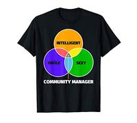 Community Manager cadeau drôle - inteligent drôle sexy T-Shirt