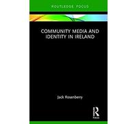 Community Media And Identity In Ireland