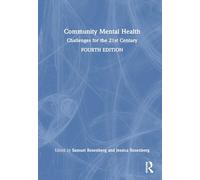 Community Mental Health: Challenges for the 21st Century