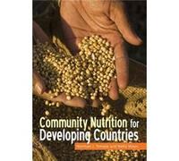Community Nutrition For Developing Count Norman J Temple, Nelia Steyn (Auteur)