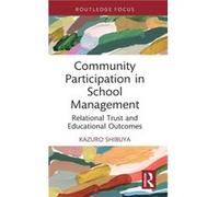 Community Participation in School Management by Kazuro Japan International Cooperation Agency Shibuya Kazuro Japan International Cooperation Agency Shibuya (Auteur)