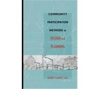 Community Participation Methods in Design and Planning Sanoff, Henry (Auteur)