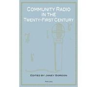 Community Radio in the Twenty-First Century - [Version Originale] Inconnu (Auteur)