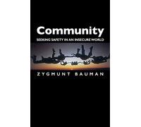 Community: Seeking Safety in an Insecure World