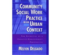 Community Social Work Practice In An Urban Context