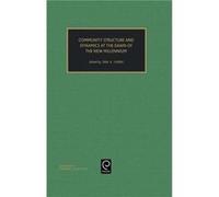 Community Structure and Dynamics at the Dawn of the New Millennium