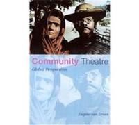 Community Theatre Eugene Van Erven (Auteur)