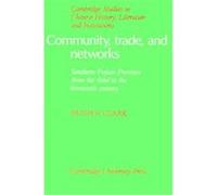 Community Trade and Networks, Cambridge Studies in Chinese History, Literature and Institutions Hugh R. Clark (Auteur)