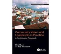 Community Vision and Leadership in Practice by Holly V. Oregon State University Campbell Holly V. Oregon State University Campbell (Auteur)