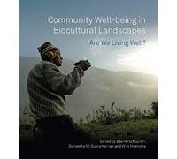 Community Well-Being In Biocultural Landscapes: Are We Living Well?