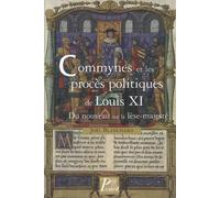 Commynes et les procès politiques de Louis XI