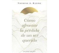 Cómo afrontar la pérdida de un ser querido
