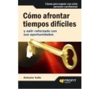 Cómo Afrontar Tiempos Difíciles - ANTONI VALLS ROIG Antoni Valls Roig (Auteur)
