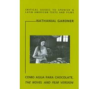 Como Agua Para Chocolate: The Novel and Film Version