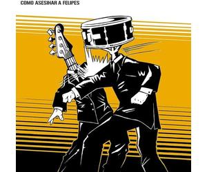 Como Asesinara Felipes - Como Asesinar A Felipes [Vinyl Lp] Rmst