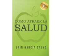 Cómo atraer la Salud