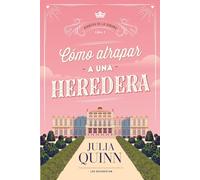 Cómo atrapar a una heredera / To Catch an Heiress