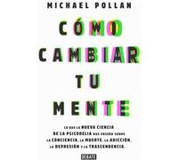 Cómo Cambiar Tu Mente - [Livre en VO] Pollan, Michael (Auteur)