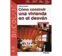 Como construir una vivienda en el desvan/ How to Create a Living Space in the Attic, Bricolaje/ Do it Yourself