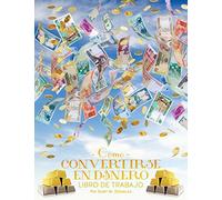 Como Convertirse en Dinero Libro de Trabajo - How To Become Money Workbook Spanish