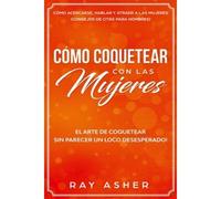 Cómo Coquetear Con Las Mujeres