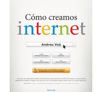 Cómo creamos internet