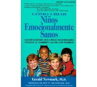 Como Criar Ninos Emocionalmente Sanos : Satisfaciendo Sus Cinco Necesidades Vitales Y Tambien Las De Los Padres Edicion Actualizada AudioBook 4 CD (édition espagnole) [Import]