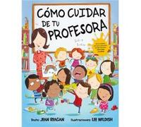 Cómo Cuidar De Tu Profesora Reagan, Jean, Wildish, Lee (Auteur)