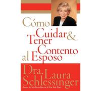 Como Cuidar y Tener Contento al Esposo (Spanish Edition)