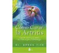 Cómo Curar La Artritis - Bruce Fife Bruce Fife (Auteur)