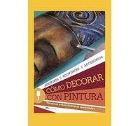 Cómo Decorar Con Pintura: Técnicas Sobre Distintos Materiales