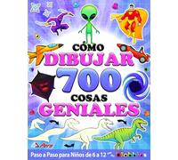 Cómo Dibujar 700 Cosas Geniales para Niños y Niñas Amantes de la Acción y la Aventura: Aprende a Dibujar con Instrucciones Fáciles Paso a Paso: Libros de Arte para Niños de 6 a 12 • Con los Blobbies