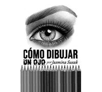 Cómo Dibujar Un Ojo