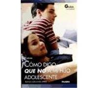 Cómo digo que no a mi hijo adolescente
