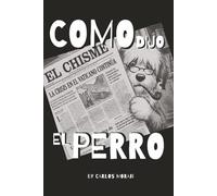 COMO DIJO EL PERRO