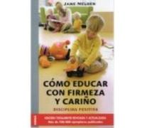 Como Educar Con Firmeza Y Cariño - Nelsen, Jane Nelsen, Jane (Auteur)